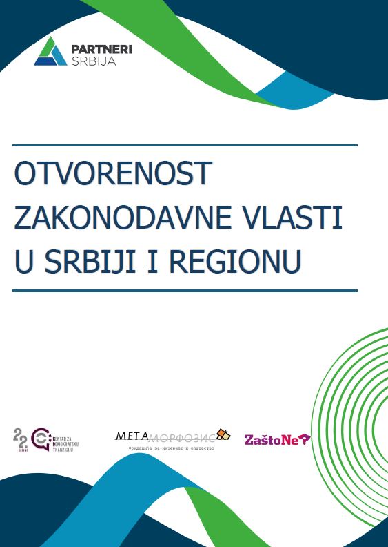 Otvorenost zakonodavne vlasti u Srbiji i regionu 