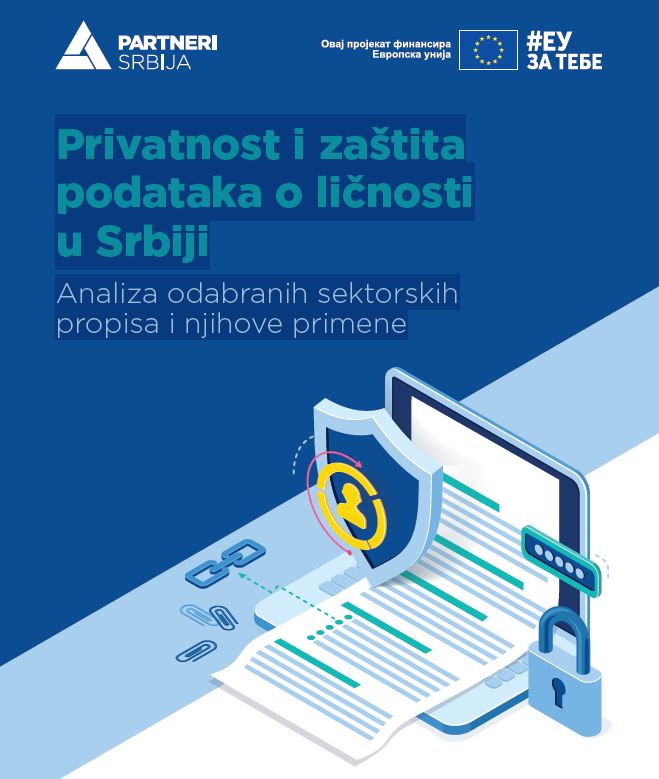 Privatnost i zaštita podataka o ličnosti u Srbiji - Analiza odabranih sektorskih propisa i njihove primene