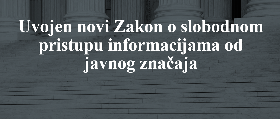 Novi Zakon o slobodnom pristupu informacijama od javnog značaja; propuštena prilika da se značajnije unapredi javnost rada javnih institucija