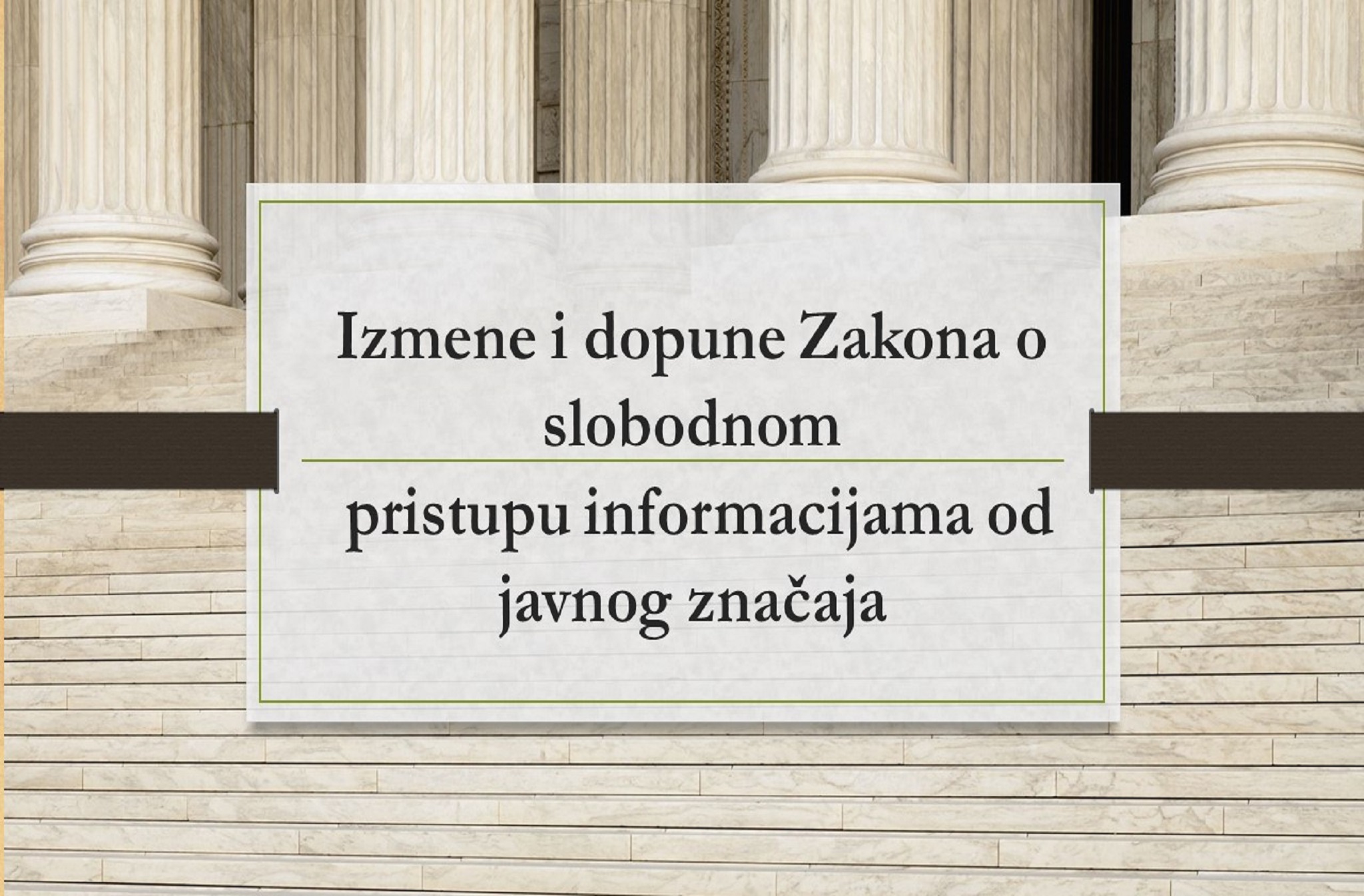 Izmene Zakona o slobodnom pristupu informacijama od javnog značaja – novi Nacrt ugrožava dostignuti nivo prava građana