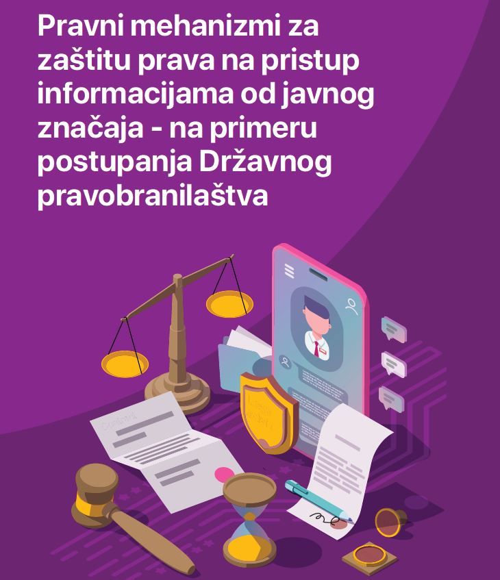 Pravni mehanizmi za zaštitu prava na pristup informacijama od javnog značaja - na primeru postupanja Državnog pravobranilaštva