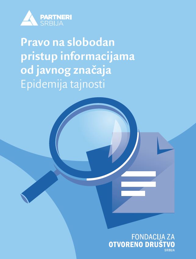 Pravo na slobodan pristup informacijama od javnog značaja - Epidemija tajnosti