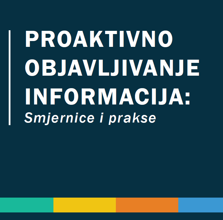 PROAKTIVNO OBJAVLJIVANJE INFORMACIJA: SMJERNICE I PRAKSE